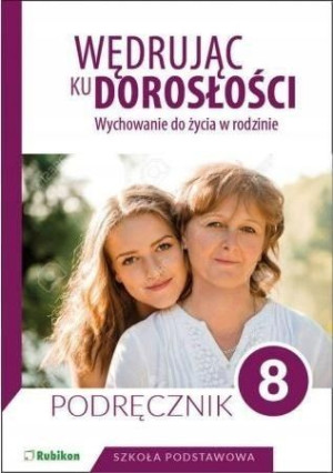 Wędrując ku dorosłości 8 Podręcznik Król jkl