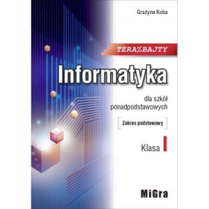 Teraz bajty 1 Podręcznik Zakres podstawowy jkl