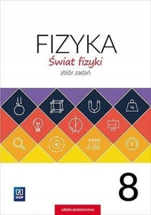Świat fizyki 8 Zbiór zadań Kurowski jkl