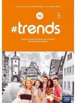 trends 3 Liceum i technikum NE Zeszyt ćwiczeń