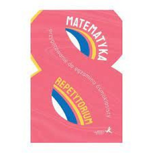 Repetytorium ósmoklasisty Matematyka GWO 2021
