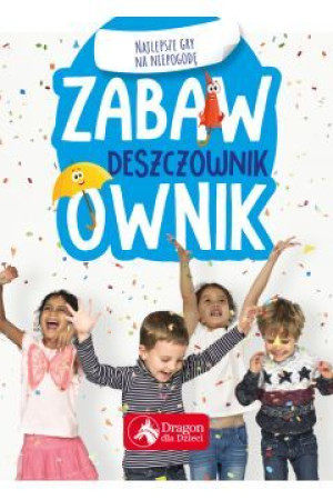 Zabawownik. Najlepsze gry na niepogodę DRAGON