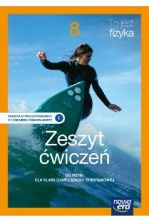 To jest fizyka 8 NE Zeszyt ćwiczeń 2011