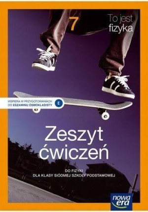 To jest fizyka 7 NE Ćwiczenie