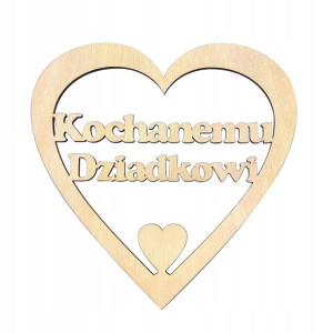 Napis W Sercu Kochanemu Dziadkowi Dekor Prezent