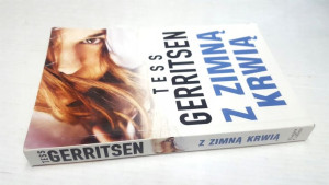 Z ZIMNĄ KRWIĄ Gerritsen (wyd. kieszonkowe)