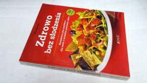 Zdrowo bez słodzenia. Karen Graham