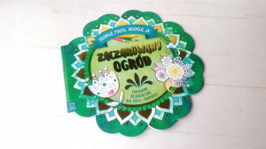 Koloruje Mama, Koloruję Ja! Zaczarowany Ogród