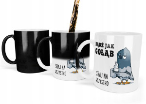 Magiczny Kubek Bądź Jak Gołąb Śmieszne Napisy