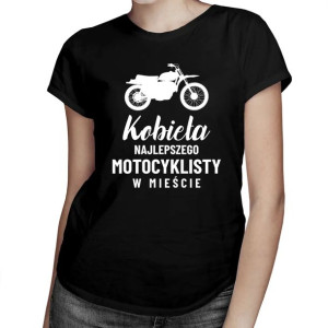 Kobieta najlepszego motocyklisty koszulka dla żony dziewczyny prezent