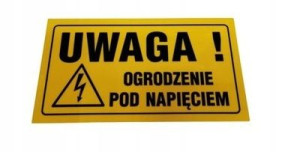 Tabliczka Pcv Uwaga Ogrodzenie Pod Napięciem 12x22