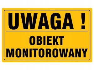 Tabliczka Pcv Uwaga Obiekt Monitorowany 20x33