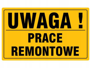 Tablica Pcv Tabliczka Uwaga Prace Remontowe 20x33