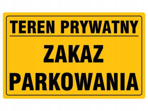 Tabliczka Teren Prywatny Zakaz Parkowania 20x33