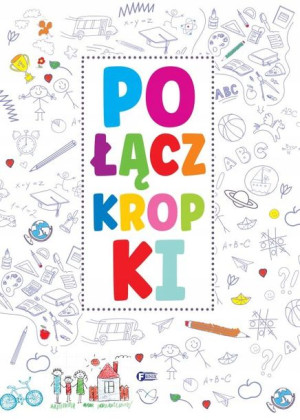 Połącz Kropki Książki Łamigłówki Dla Dzieci