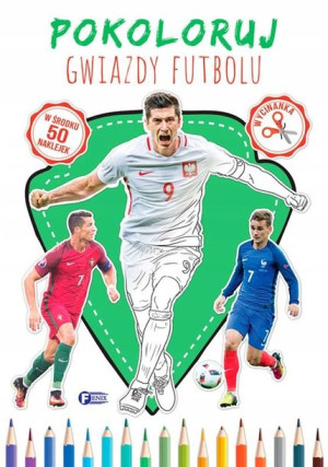 Pokoloruj. Gwiazdy Futbolu - Kolorowanka Malowanka