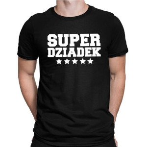 Koszulka z napisem SUPER DZIADEK na prezent