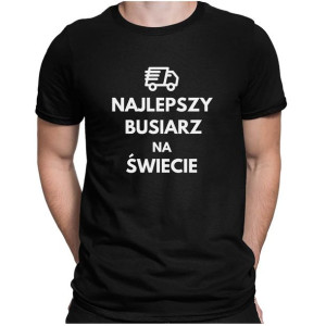 Koszulka dla kierowcy busa NAJLEPSZY BUSIARZ NA ŚWIECIE