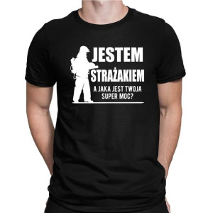 Koszulka męska JESTEM STRAŻAKIEM, SUPER MOC dla Strażaka