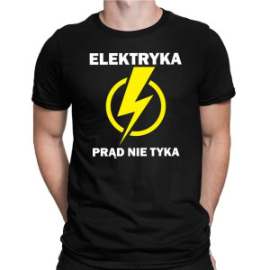 Koszulka męska ELEKTRYKA PRĄD NIE TYKA