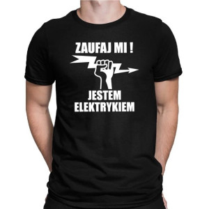 Koszulka męska ZAUFAJ MI JESTEM ELEKTRYKIEM