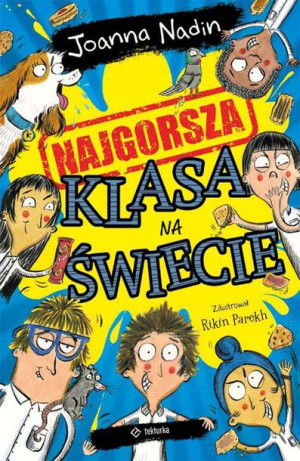 Najgorsza klasa na świecie Joanna Nadin