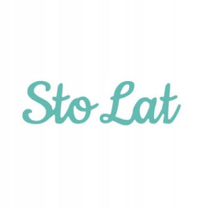 Wykrojnik napis, tekst "Sto Lat"