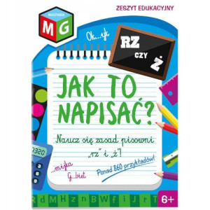 Książeczka Jak to napisać Rz i Ż nauka ortografii
