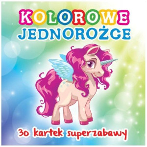 Kolorowanka notesowa JEDNOROŻCE