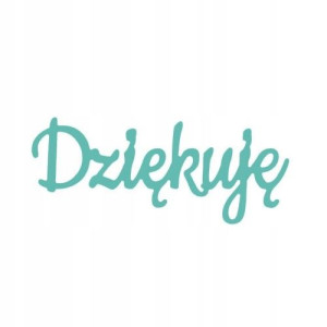 Wykrojnik napis, tekst "Dziękuję"