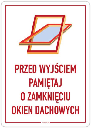 Przed wyjściem pamiętaj o zamknięciu okien dachowych – naklejka