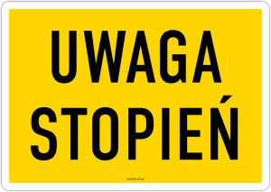 Uwaga STOPIEŃ  – naklejka