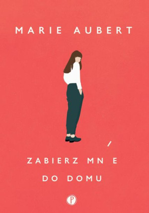 Zabierz mnie do domu