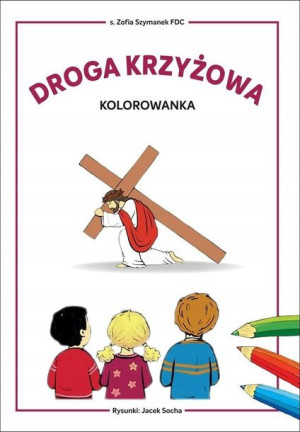 Droga krzyżowa - kolorowanka. Biblioteczka Stasia