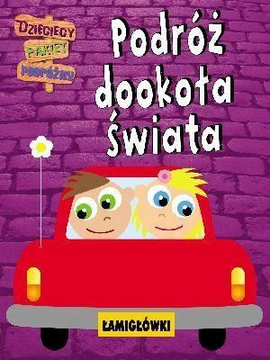Podróż dookoła świata. Dzieciaki...Łamigłówki