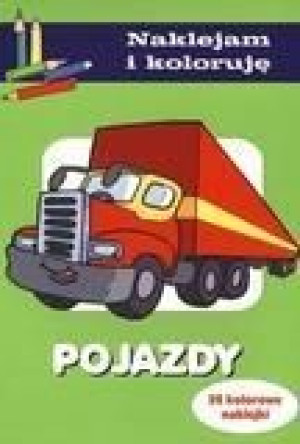 Naklejam i koloruję - Pojazdy