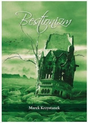 Bestionizm Marek Krzystanek