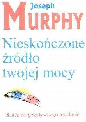 Nieskończone źródło twojej mocy