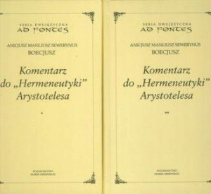Komentarz do Hermeneutyki Arystotelesa T.1-2