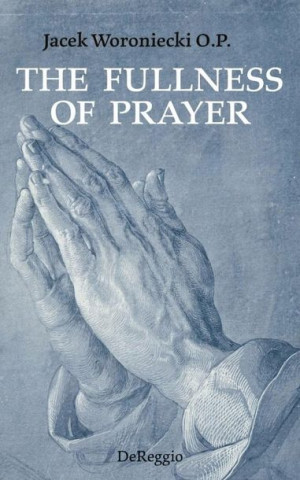 The Fullness of Prayer