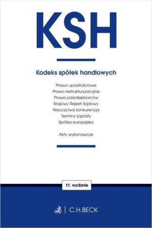 KSH. Kodeks spółek handlowych oraz ustawy...w.11