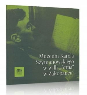 Muzeum Karola Szymanowskiego w willi "Atma