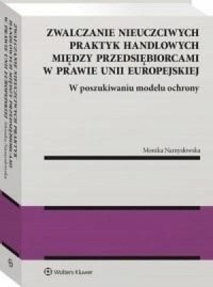 Zwalczanie nieuczciwych praktyk handlowych...