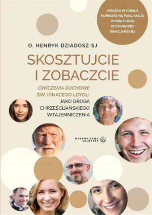 Skosztujcie i Zobaczcie. Ćwiczenia duchowe...