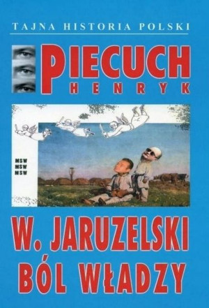 W Jaruzelski Ból władzy