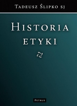 Historia etyki ks. Tadeusz Ślipko