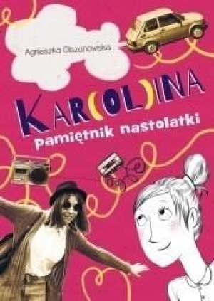 Kar(ol)ina. Pamiętnik nastolatki