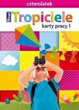 Nowi Tropiciele Czterolatek. Karty pracy cz.1 WSIP