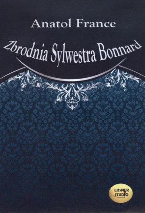 Zbrodnia Sylwestra Bonnard audiobook
