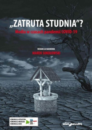 "Zatruta studnia"?. Media w czasach pand